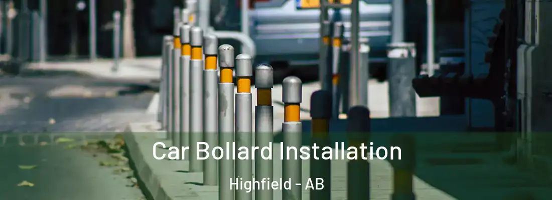  Car Bollard Installation Highfield - AB