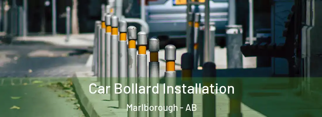  Car Bollard Installation Marlborough - AB