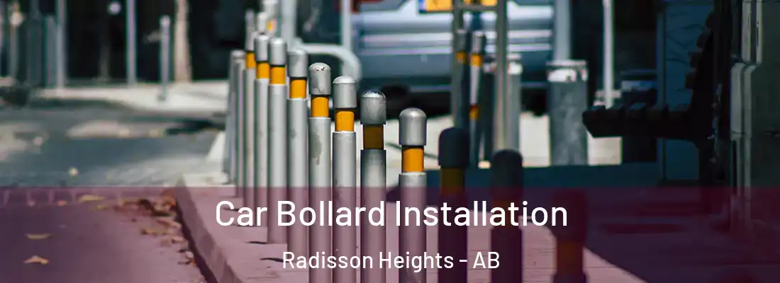  Car Bollard Installation Radisson Heights - AB