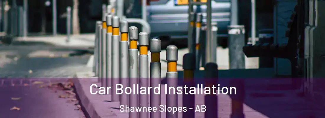  Car Bollard Installation Shawnee Slopes - AB