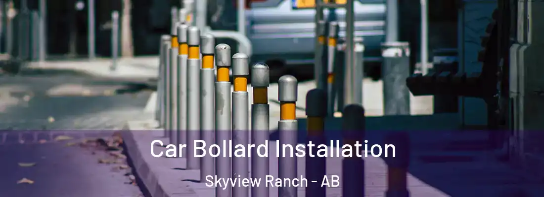  Car Bollard Installation Skyview Ranch - AB