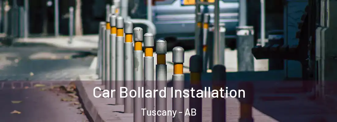  Car Bollard Installation Tuscany - AB