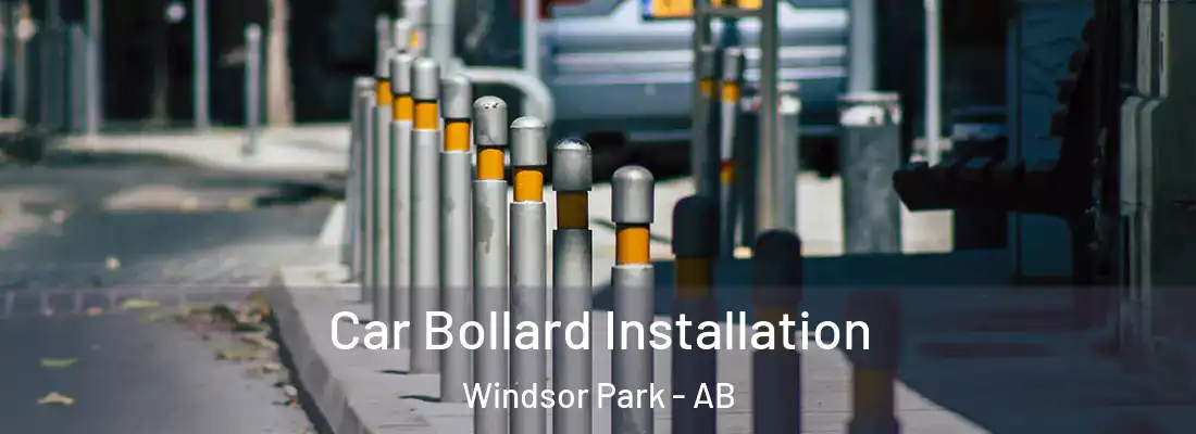  Car Bollard Installation Windsor Park - AB