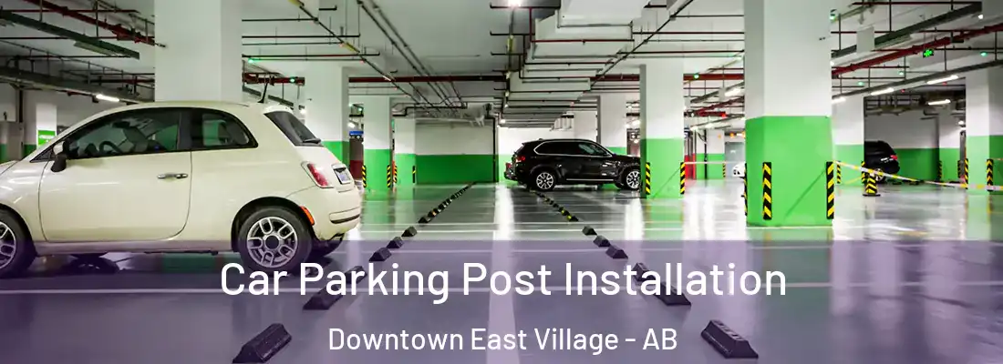  Car Parking Post Installation Downtown East Village - AB