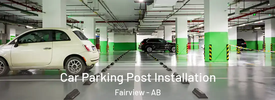  Car Parking Post Installation Fairview - AB