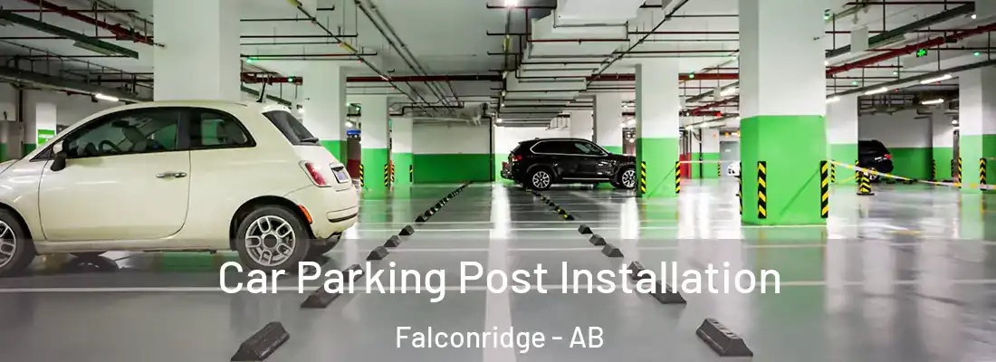 Car Parking Post Installation Falconridge - AB