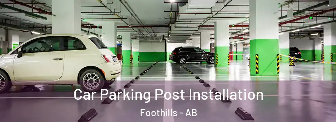  Car Parking Post Installation Foothills - AB