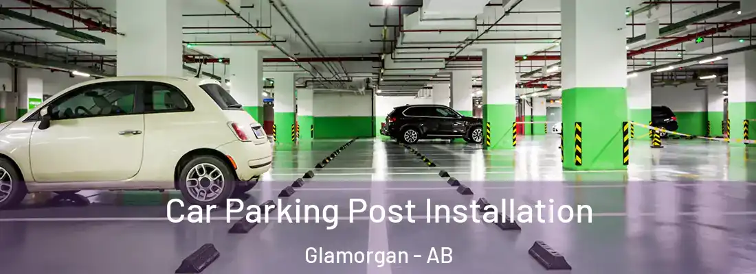  Car Parking Post Installation Glamorgan - AB