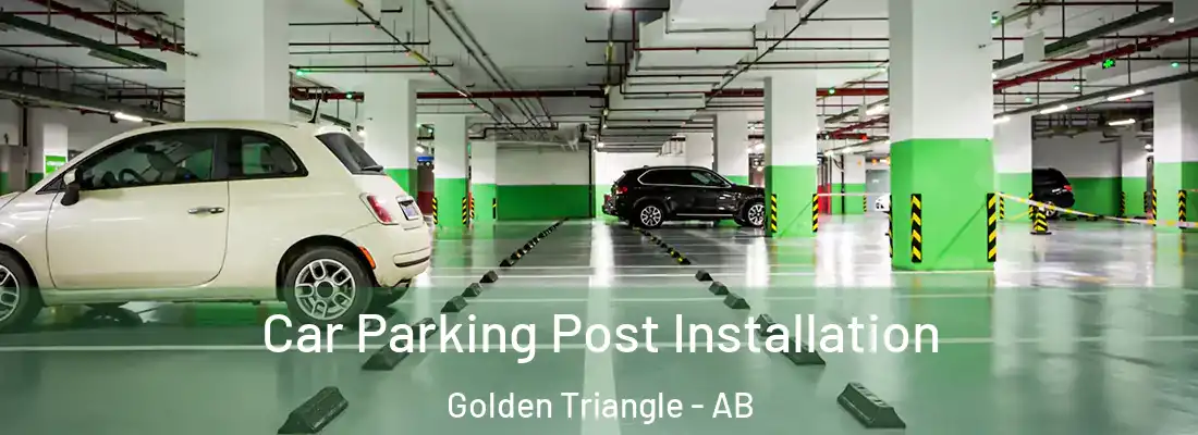  Car Parking Post Installation Golden Triangle - AB