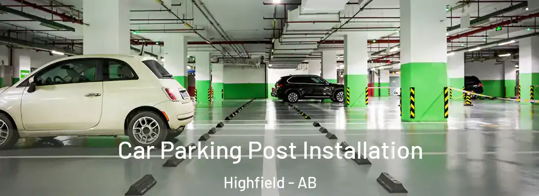  Car Parking Post Installation Highfield - AB