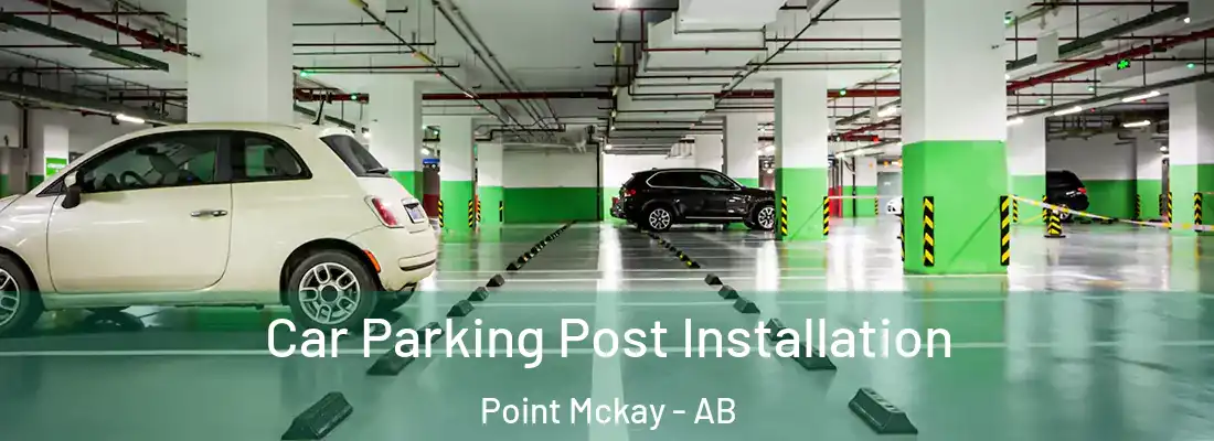 Car Parking Post Installation Point Mckay - AB