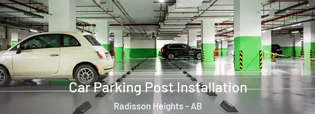  Car Parking Post Installation Radisson Heights - AB