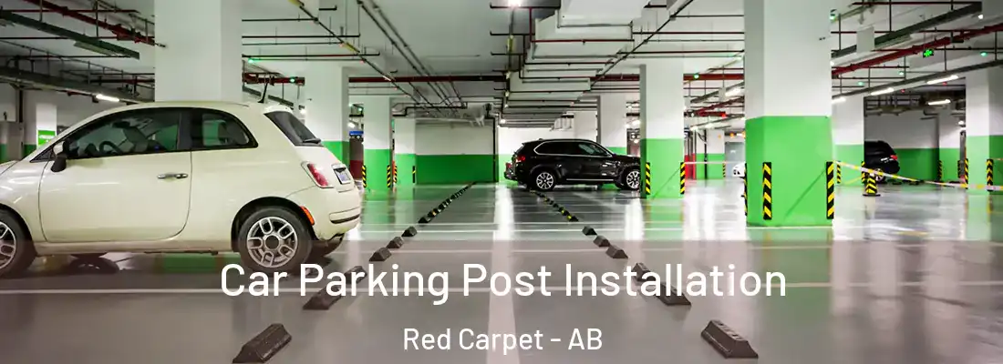  Car Parking Post Installation Red Carpet - AB