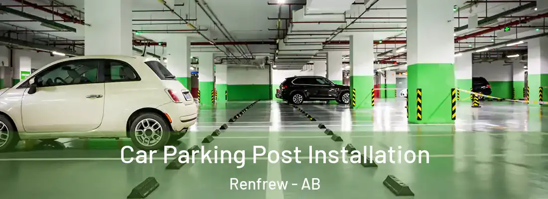  Car Parking Post Installation Renfrew - AB