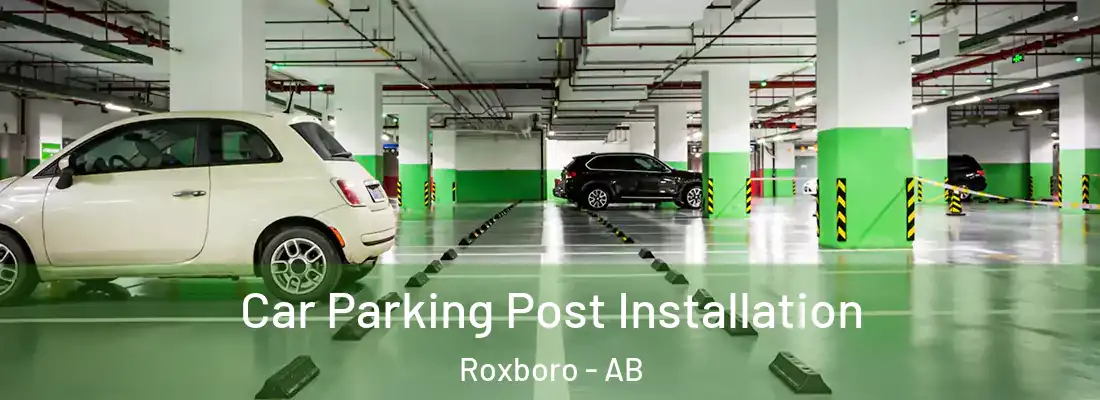  Car Parking Post Installation Roxboro - AB