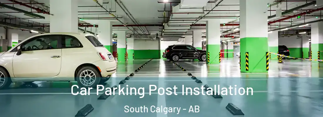  Car Parking Post Installation South Calgary - AB