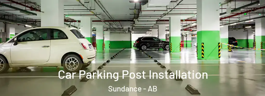  Car Parking Post Installation Sundance - AB