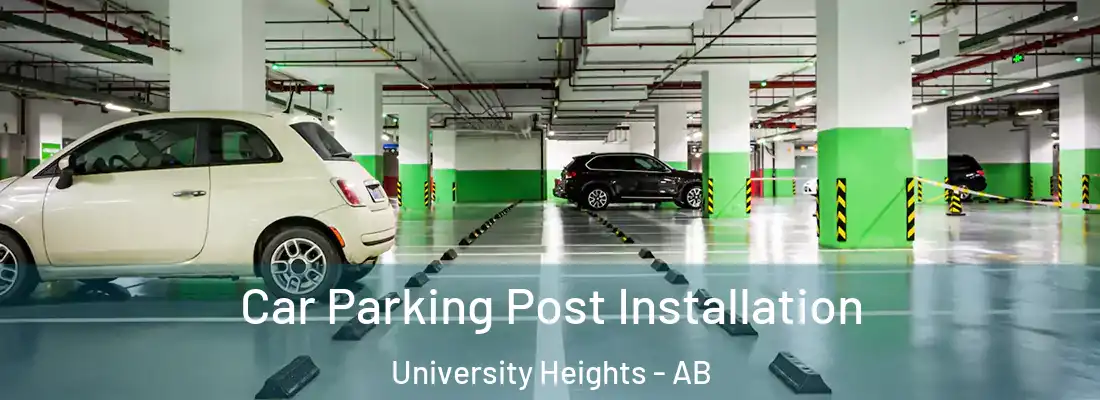  Car Parking Post Installation University Heights - AB