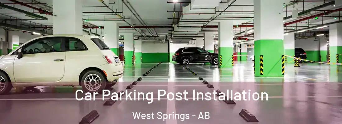  Car Parking Post Installation West Springs - AB