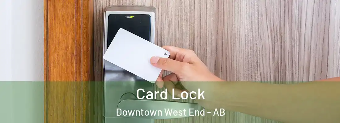  Card Lock Downtown West End - AB