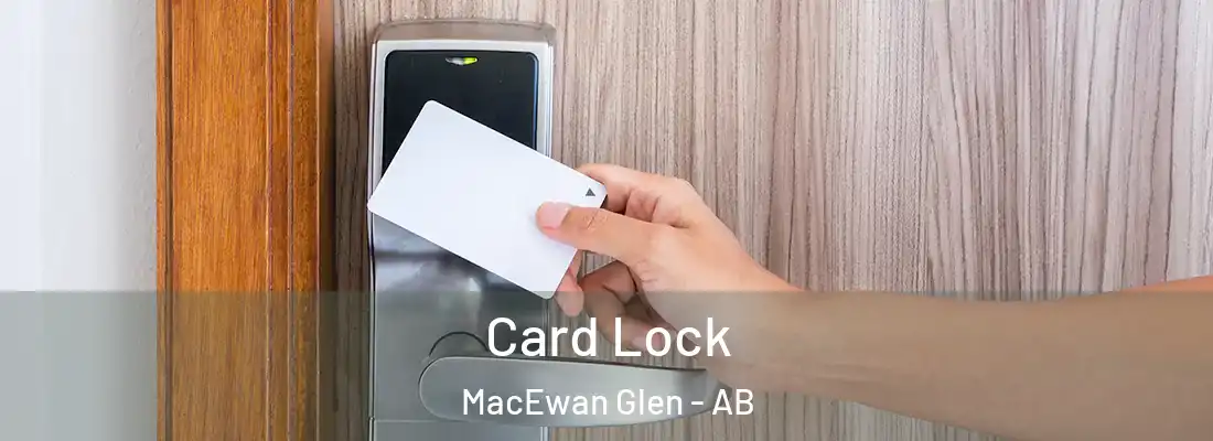  Card Lock MacEwan Glen - AB