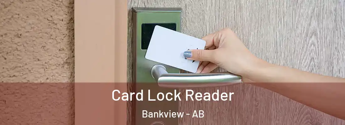  Card Lock Reader Bankview - AB