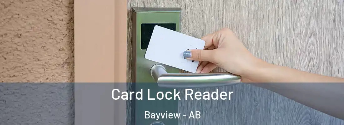  Card Lock Reader Bayview - AB