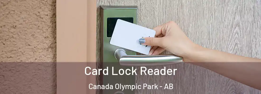  Card Lock Reader Canada Olympic Park - AB