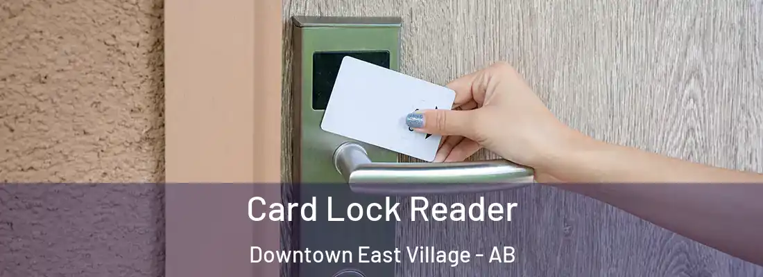  Card Lock Reader Downtown East Village - AB