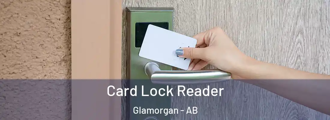  Card Lock Reader Glamorgan - AB