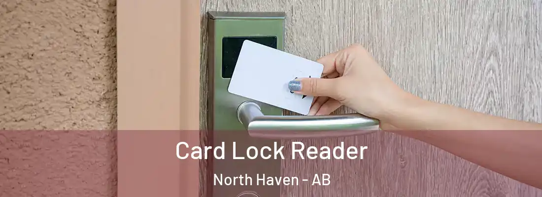  Card Lock Reader North Haven - AB