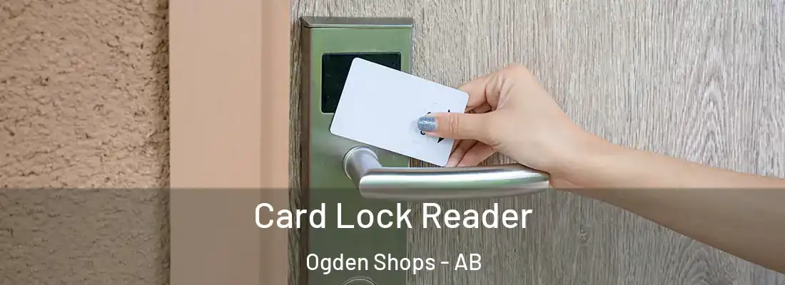  Card Lock Reader Ogden Shops - AB