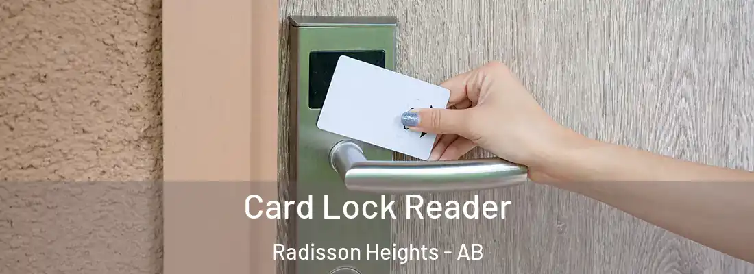  Card Lock Reader Radisson Heights - AB