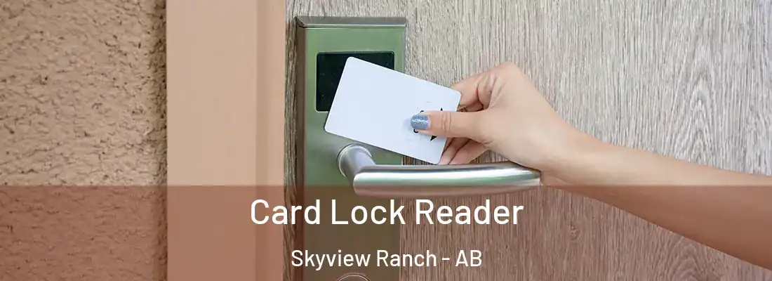  Card Lock Reader Skyview Ranch - AB