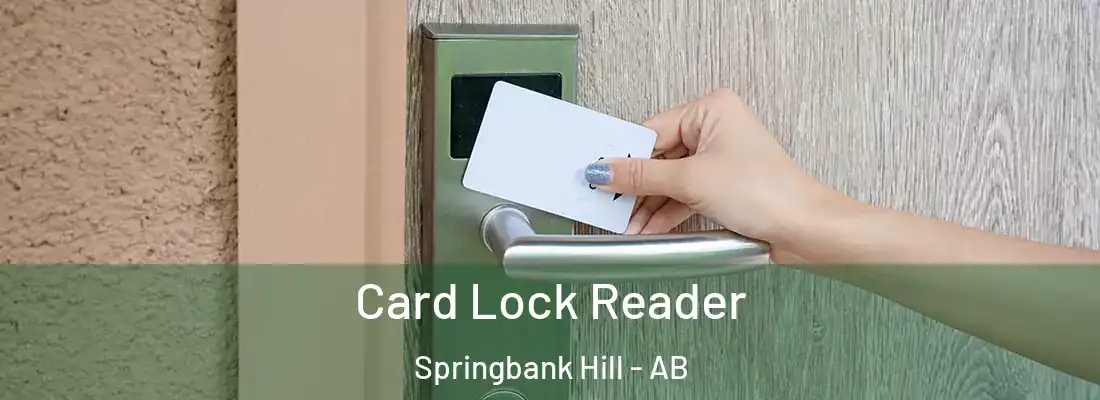 Card Lock Reader Springbank Hill - AB
