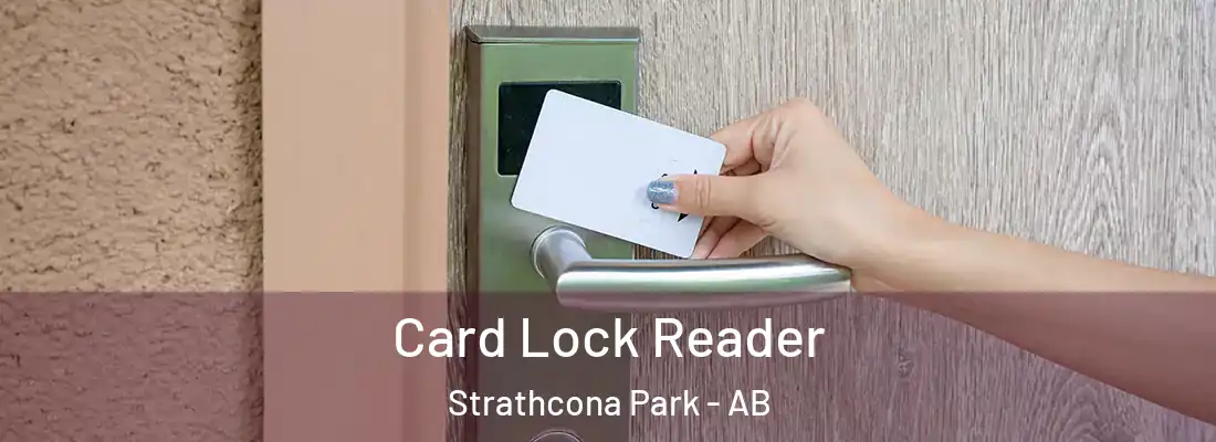  Card Lock Reader Strathcona Park - AB