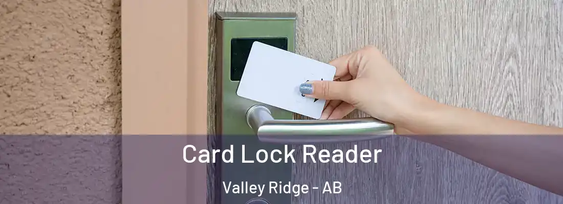  Card Lock Reader Valley Ridge - AB