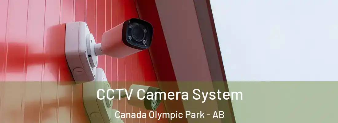  CCTV Camera System Canada Olympic Park - AB
