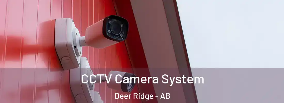  CCTV Camera System Deer Ridge - AB