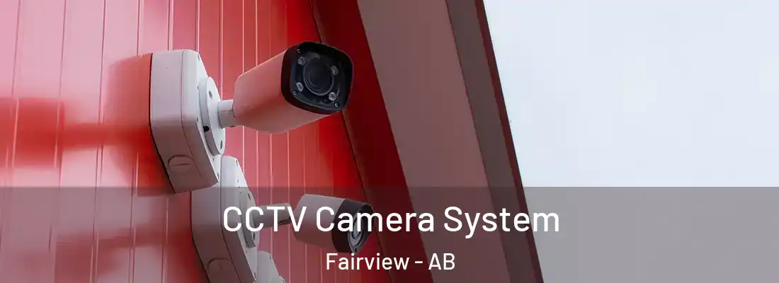  CCTV Camera System Fairview - AB