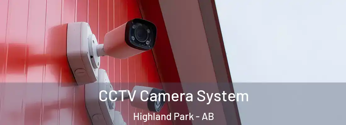  CCTV Camera System Highland Park - AB
