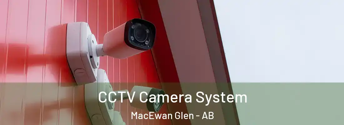  CCTV Camera System MacEwan Glen - AB