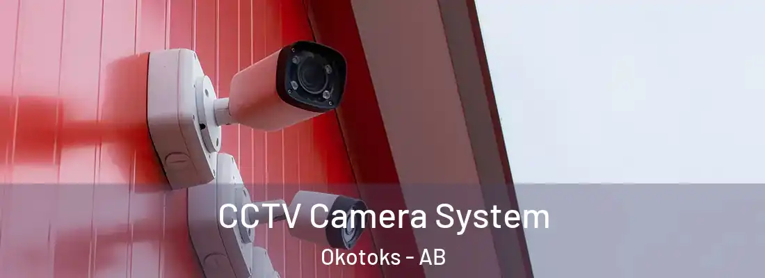  CCTV Camera System Okotoks - AB