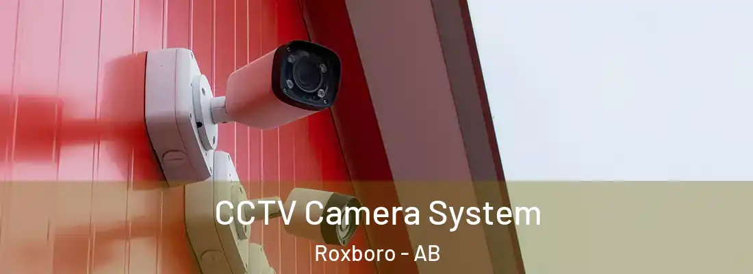  CCTV Camera System Roxboro - AB