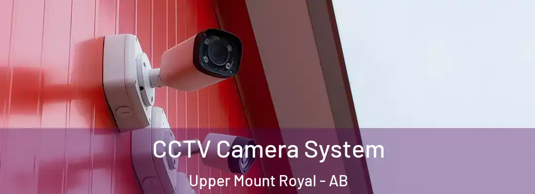  CCTV Camera System Upper Mount Royal - AB