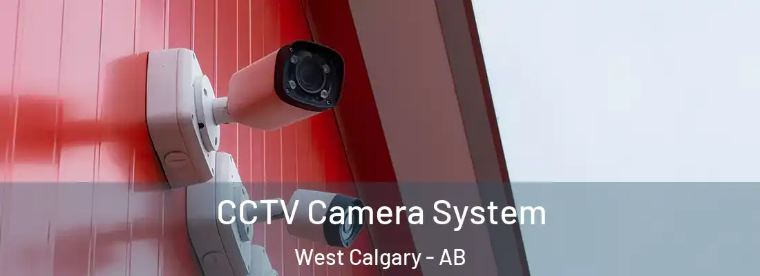  CCTV Camera System West Calgary - AB