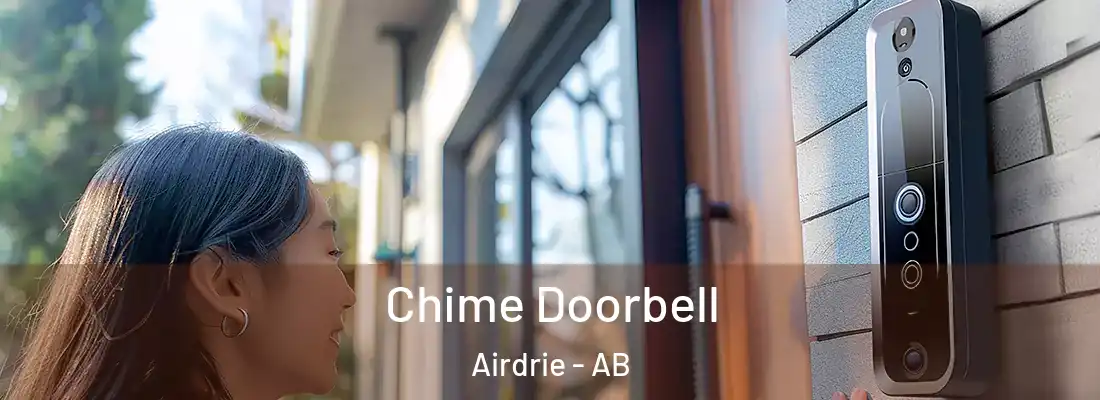  Chime Doorbell Airdrie - AB