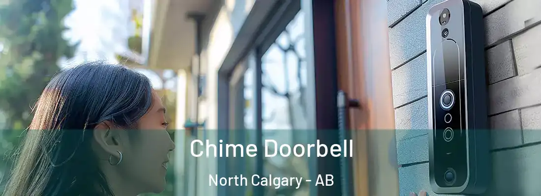  Chime Doorbell North Calgary - AB