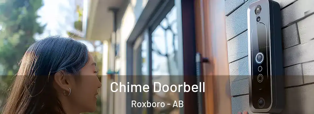  Chime Doorbell Roxboro - AB