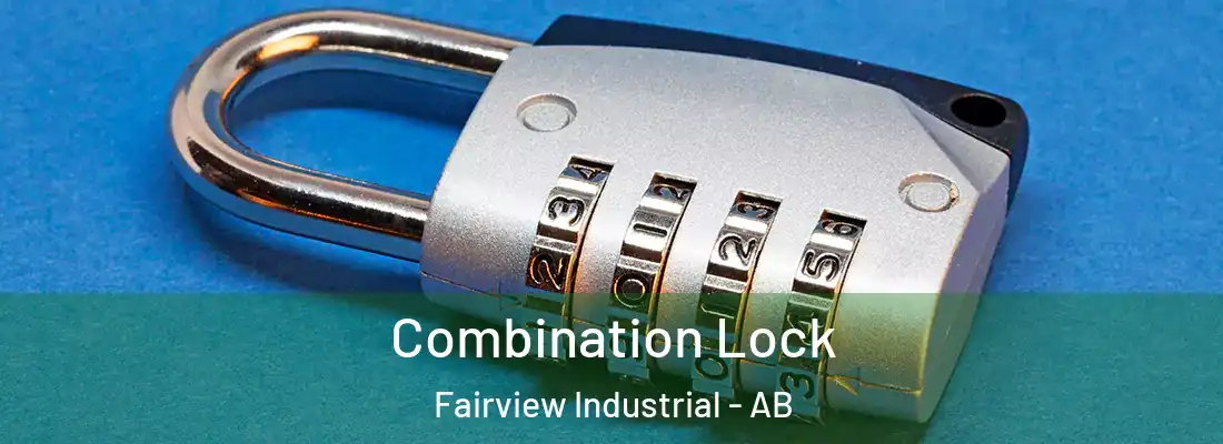  Combination Lock Fairview Industrial - AB
